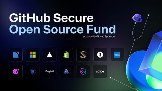 GitHub Secure Open Source Fund𔭕\ `SĂ̐lX̂߂ɃI[v\[XGRVXẽZLeBx`