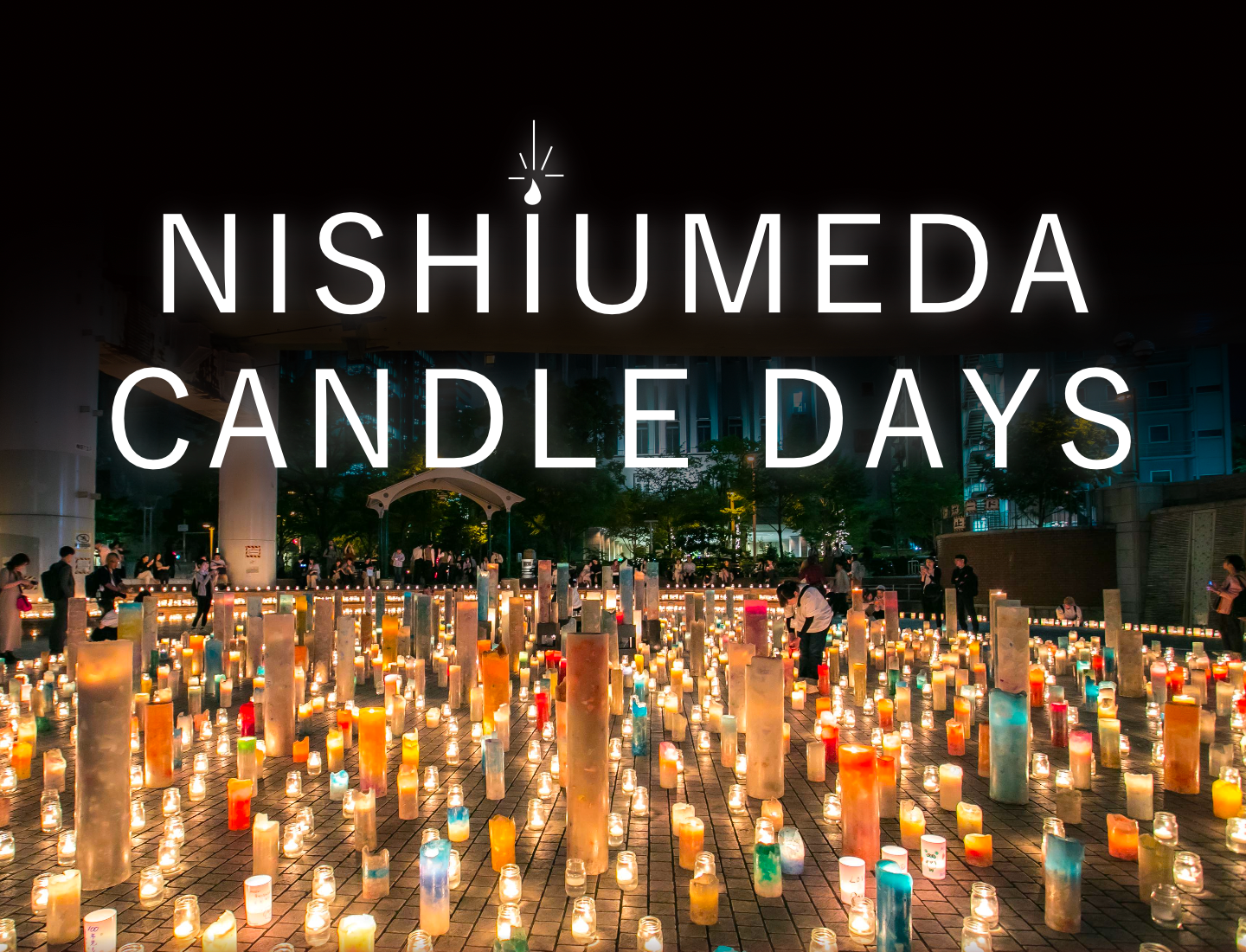 124ijJÁuNISHIUMEDA CANDLE DAYSvڕI