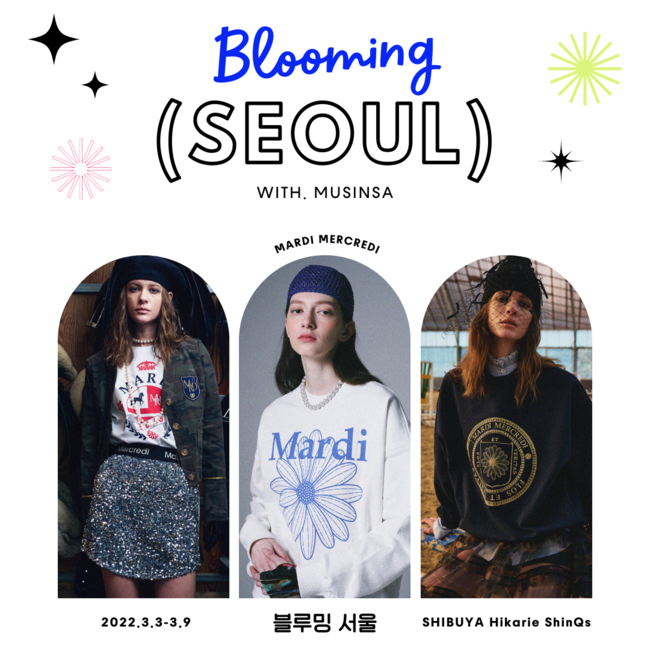 MUSINSA JAPANA؍ŐlC3uhWԌPOPUP STOREuBlooming SEOULv2022N33i؁j- 9ijɏaJqJGŊJ