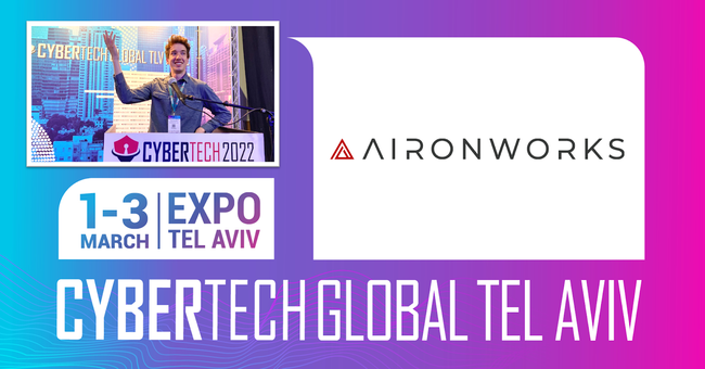 yAironWorkszCXGő̃ZLeBJt@XwCybertech Global TLV 2022xɏoW