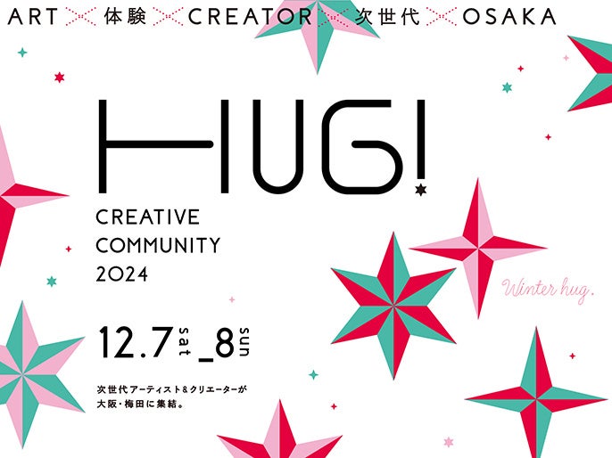 ~cGA̎V^A[gCxguCREATIVE COMMUNITY 2024 Winter HUGIv