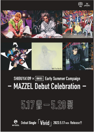 wSHIBUYA109 X BMSG Early Summer Campaign -MAZZEL Debut Celebration-x