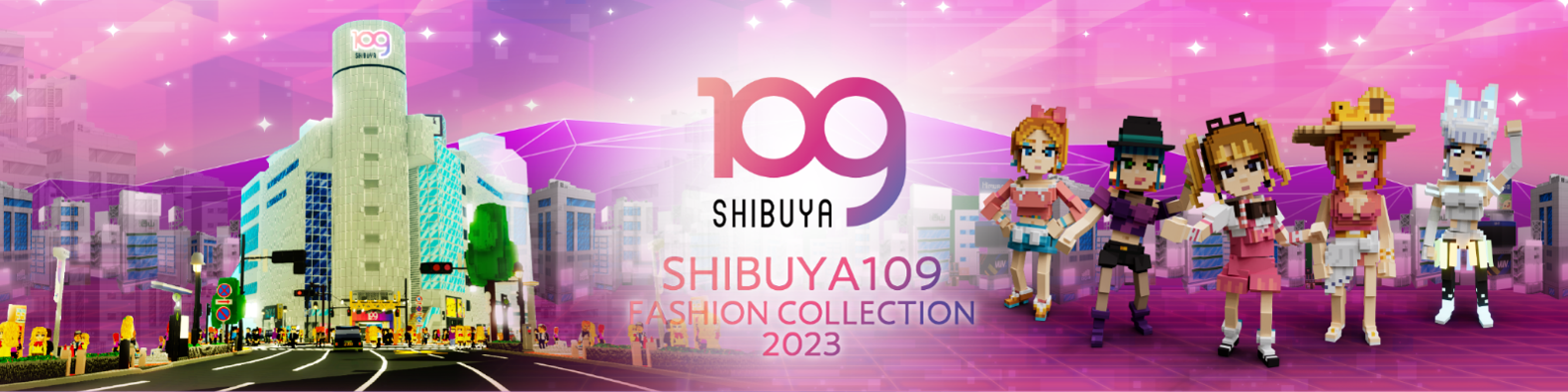 SHIBUYA109ubN`F[^o[XThe SandboxuSHIBUYA109 LANDv̊ԌCxgJI