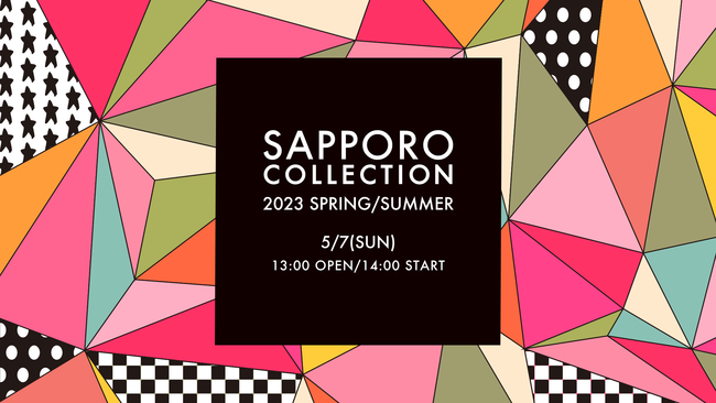 kCEDyK[Yt@bV&J`[̖͂SցIwSAPPORO COLLECTION 2023 SPRING/SUMMERx57JÁI