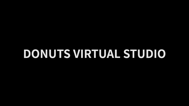 VTuberEo[`̈Cxg𑽐ݏoĂDONUTS̍x[VLv`[X^WIuDONUTS VIRTUAL STUDIOv^񋟊Jn