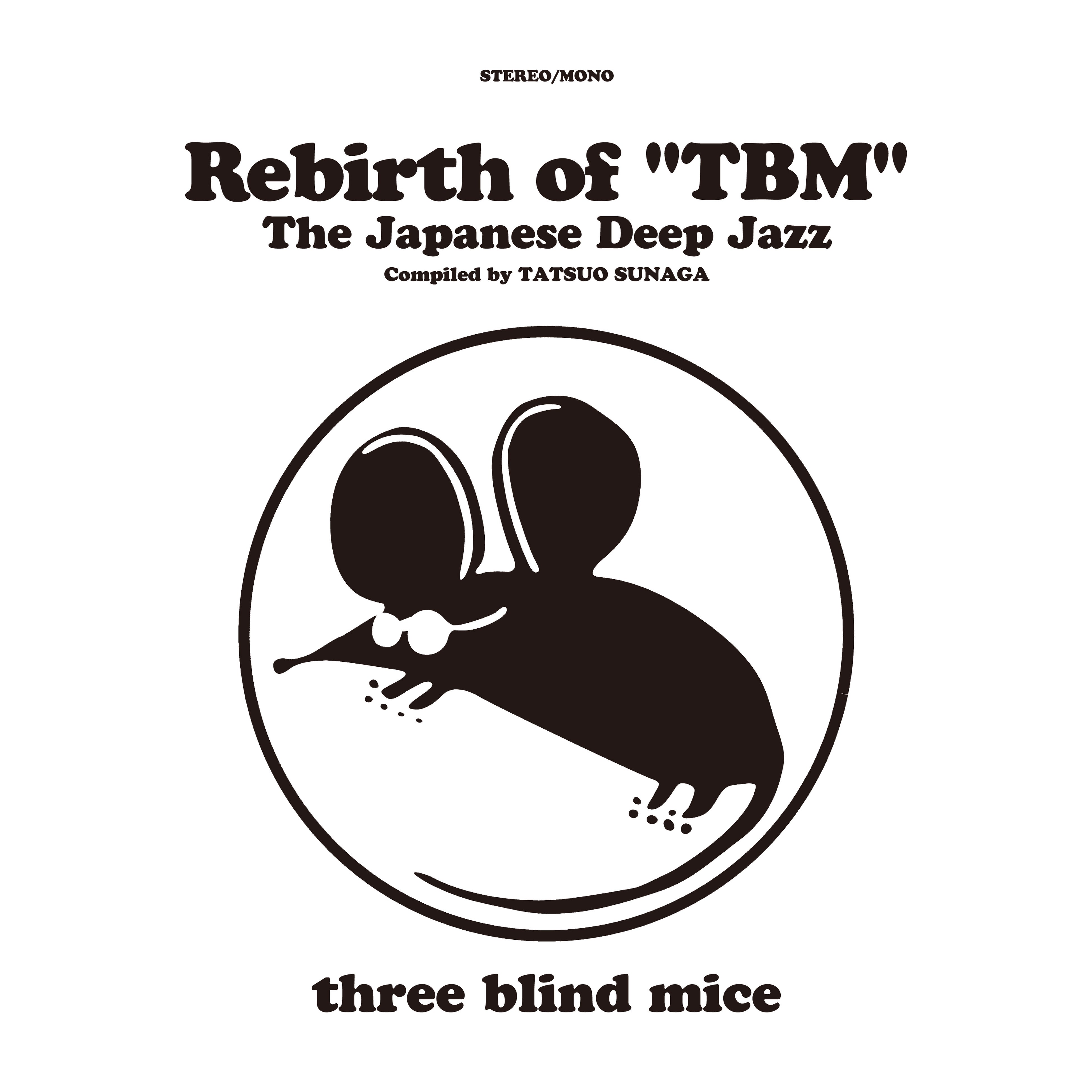 wRebirth of "TBM" The Japanese Deep Jazz Compiled by Tatsuo SunagaxLPuJ̋Vvƃ_CWFXgugC[v̓J