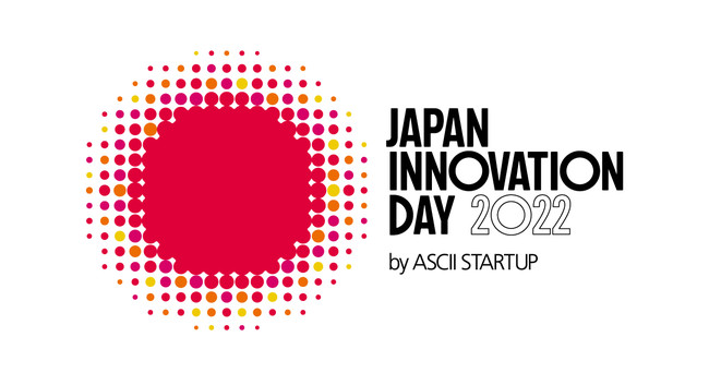 ASCII STARTUPÂX-TechJt@XwJAPAN INNOVATION DAY 2022xJ